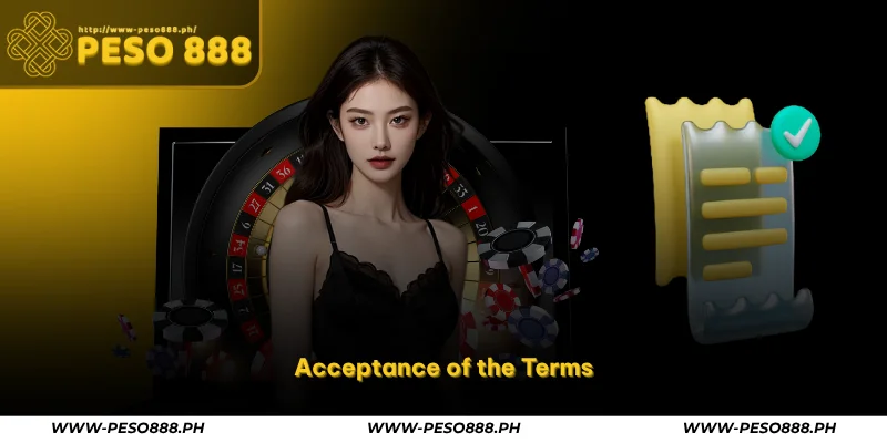 Peso888 Terms and Conditions – Fair & Secure Gameplay 1 acceptance of the terms