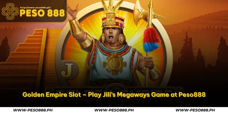 Golden Empire Slot – Play Jili’s Megaways Game at Peso888 1 golden empire slot