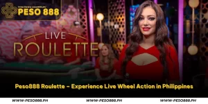 Peso888 Roulette – Experience Live Wheel Action in Philippines 5 peso888 roulette