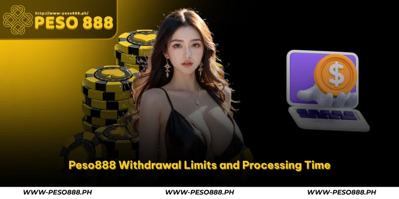 Peso888 Withdrawal – Fast & Secure Cashout in the Philippines 2 peso888 withdrawal limits and processing time