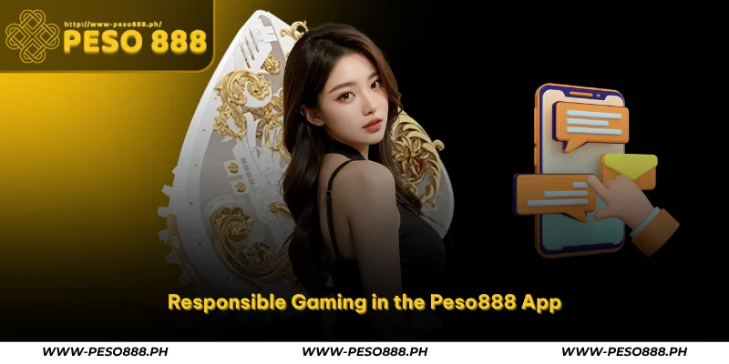 Peso888 App – Official Mobile Casino Download in PH 3 responsible gaming in the peso888 app