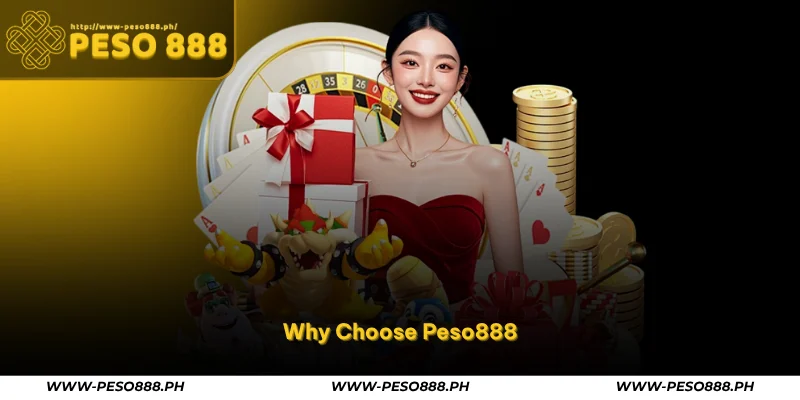 Peso888 – Trusted Online Casino & Gaming Hub Philippines 13 why choose peso888